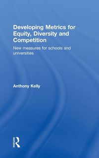 Produktbild: Developing Metrics for Equity, Diversity and Competition
