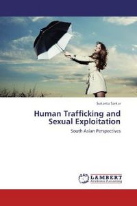 Produktbild: Sarkar, S: Human Trafficking and Sexual Exploitation