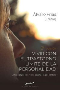Produktbild: Vivir con el Trastorno L&iacute;mite de Personalidad. Una gu&iacute;a cl&iacute;nica para pacientes