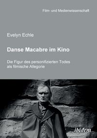 Produktbild: Evelyn, E: Danse Macabre im Kino. Die Figur des personifizie