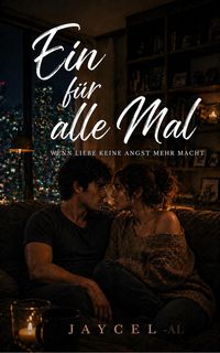 Produktbild: Ein f&uuml;r alle Mal  Wenn Liebe keine Angst mehr macht