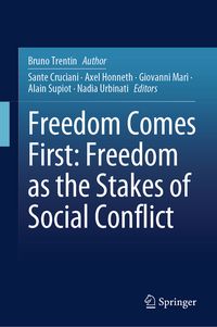 Produktbild: Freedom Comes First: Freedom as&nbsp;the&nbsp;Stakes&nbsp;of&nbsp;Social Conflict