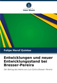 Produktbild: Entwicklungen und neuer Entwicklungsstand bei Bresser-Pereira