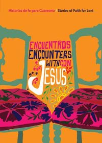Produktbild: Encuentros Con Jes&uacute;s / Encounters with Jesus: Historias de Fe Para Cuaresma / Stories of Faith for Lent