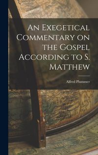 Produktbild: An Exegetical Commentary on the Gospel According to S. Matthew
