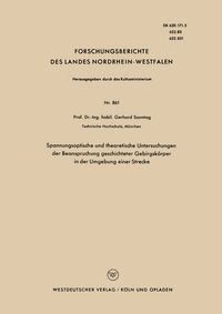 Produktbild: Spannungsoptische und theoretische Untersuchungen der Beanspruchung geschichteter Gebirgsk&ouml;rper in der Umgebung einer Strecke