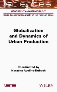 Produktbild: Globalization and Dynamics of Urban Production