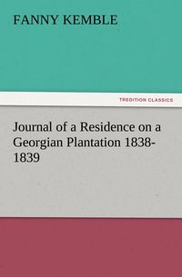 Produktbild: Journal of a Residence on a Georgian Plantation 1838-1839