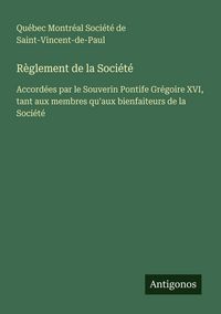 Produktbild: R&egrave;glement de la Soci&eacute;t&eacute;