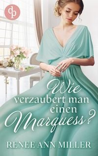 Produktbild: Wie verzaubert man einen Marquess?