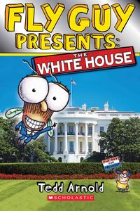 Produktbild: Fly Guy Presents: The White House (Scholastic Reader, Level 2)