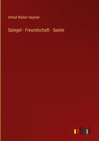 Produktbild: Spiegel - Freundschaft - Spiele