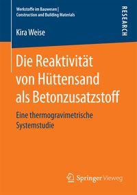 Produktbild: Die Reaktivit&auml;t von H&uuml;ttensand als Betonzusatzstoff