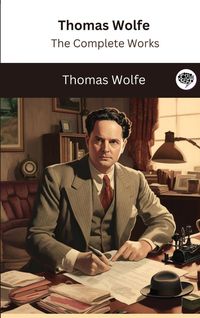 Bild vom Artikel Thomas Wolfe vom Autor Thomas Wolfe