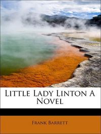 Produktbild: Barrett, F: Little Lady Linton A Novel