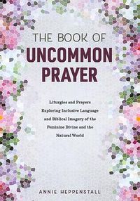 Produktbild: The Book of Uncommon Prayer