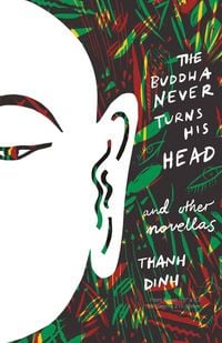 Produktbild: The Buddha Never Turns His Head and Other Novellas