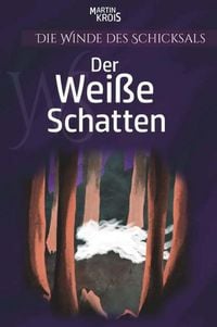 Produktbild: Die Winde des Schicksals - Der Wei&szlig;e Schatten