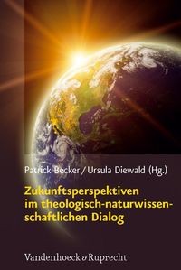 Bild vom Artikel Zukunftsperspektiven im theologisch-naturwissenschaftlichen Dialog vom Autor 
