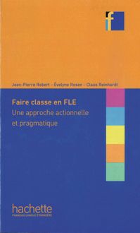 Produktbild: Faire classe en FLE : Une approche actionelle et pragmatique