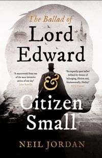 Produktbild: The Ballad of Lord Edward and Citizen Small