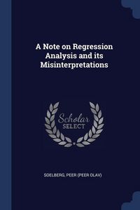 Produktbild: A Note on Regression Analysis and its Misinterpretations