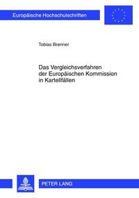Produktbild: Das Vergleichsverfahren der Europaeischen Kommission in Kartellfaellen