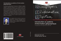 Produktbild: Introduction au syst&egrave;me d'information g&eacute;ographique