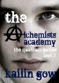 Produktbild: The Alchemist Academy Book 3: The Quantum Games (Alchemists Academy Series, #3)