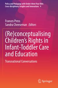 Produktbild: (Re)conceptualising Children&rsquo;s Rights in Infant-Toddler Care and Education