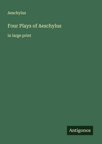 Produktbild: Four Plays of Aeschylus