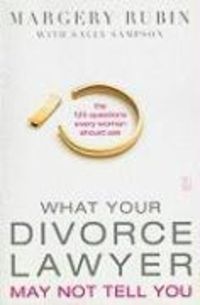 Produktbild: What Your Divorce Lawyer May Not Tell You