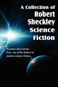 Produktbild: A Collection of Robert Sheckley Science Fiction