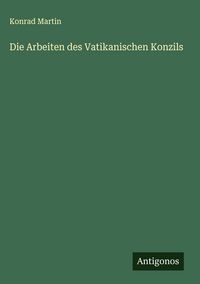 Produktbild: Die Arbeiten des Vatikanischen Konzils