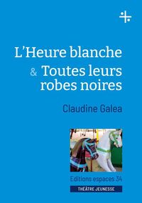 Produktbild: L'heure blanche & Toutes leurs robes noires