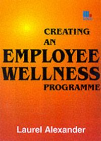 Produktbild: Alexander, L: Creating an Employee Wellness Programme