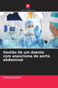 Produktbild: Gest&atilde;o de um doente com aneurisma da aorta abdominal