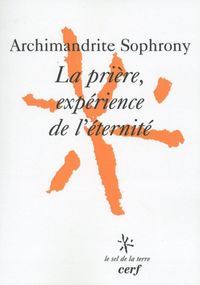 Produktbild: La pri&egrave;re, exp&eacute;rience de l'&eacute;ternit&eacute;