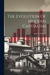 Produktbild: The Evolution Of Modern Capitalism