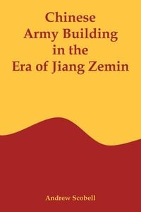 Produktbild: Chinese Army Building in the Era of Jiang Zemin