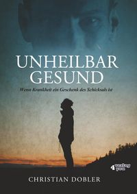 Produktbild: Unheilbar Gesund