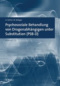 Produktbild: Psychosoziale Behandlung von Drogenabh&auml;ngigen unter Substitution (PSB-D)