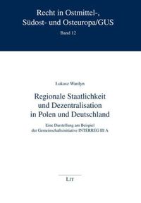 Produktbild: Regionale Staatlichkeit und Dezentralisation in Polen und Deutschland