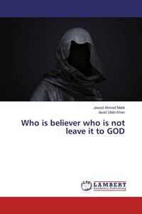 Produktbild: Who is believer who is not leave it to GOD