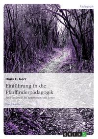 Produktbild: Einf&uuml;hrung in die Pfadfinderp&auml;dagogik