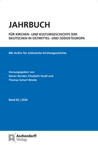 Produktbild: Jahrbuch f&uuml;r Kirchen- und Kulturgeschichte der Deutschen in Ostmittel- und S&uuml;dosteuropa, Band 82-2024