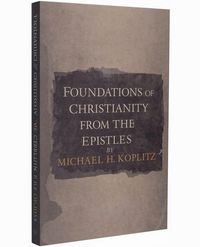 Produktbild: Foundations of Christianity &iquest; from the Pauline Epistles