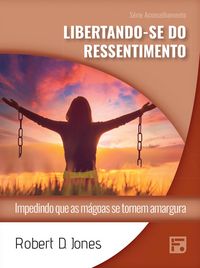 Produktbild: Libertando-se do ressentimento