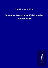 Produktbild: Achtzehn Monate in S&uuml;d-Amerika