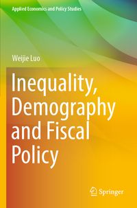 Produktbild: Inequality, Demography and Fiscal Policy